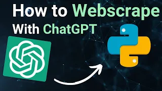 How to use ChatGPT and Python to Webscrape Creating a Python Web Scraper with ChatGPT and AI