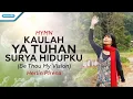 Download Lagu Kaulah Ya Tuhan Surya Hidupku (Be Thou My Vision) - Hymn - Herlin Pirena (Official lyric video)