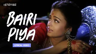 Bairi Piya (Lyrical Video) | Udit Narayan, Shreya Ghoshal | Devdas