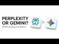 Perplexity vs Google Gemini Which Is the Better AI Search Engine