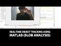Real-Time Object Tracking Using MATLAB Blob Analysis