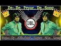 Download Lagu De De Payar De Payar De Raju_Dj_Allhabad_Dmk_dvj_Dharmveer Mix 2023