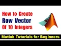 How to create row vector in matlab software