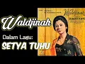 WALDJINAH Dalam Lagu: \
