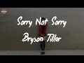 Bryson Tiller - Sorry Not Sorry (Lyric Video)
