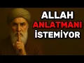 Allah Hayatında Olanları Anlatmayı Bırakmanı İstiyor 5 Neden Yüzünden | İSLAM