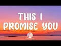 Download Lagu *NSYNC - This I Promise You (Lyrics)