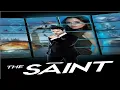 The Saint Full Movie