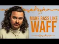 Lagu How To Make Bass Like wAFF