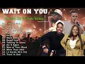 Wait On You ||  feat. Dante Bowe & Chandler Moore. Elevation Worship & Maverick City Music , TRIBL