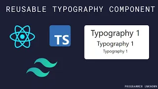 Part 4 Creating a Reusable Typography Component with React TypeScript Tailwind
