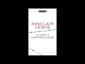 It Can't Happen Here, by Sinclair Lewis