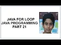 Java For Loop Java Programming Java tutorial Part 21