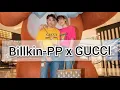 Download Lagu Billkin-PP x GUCCI (19-04-21)