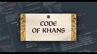 Dev Diary 168 - Code of Khans