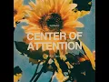 CENTER OF ATTENTION - NONAH & Mitch Wong