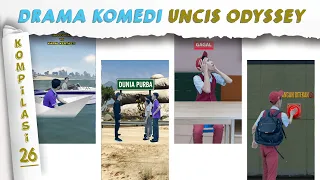 PART 26 | KOMPILASI VIDEO LUCU UNCIS ODYSSEY