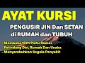 Download Lagu AYAT KURSI ~ PENGUSIR JIN DAN SETAN❗️❗️PUTAR SETIAP HARI, INSYAALLAH UNTUK PELINDUNG DIRI