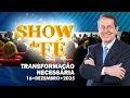 Lagu Show da Fé | Transformação necessária (16/12/2025)