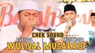 Download WULIDAL MUSYARROF CHEK SOUND LIVE PEKALONGAN - ASYIQOL MUSTHOFA | HD MP3