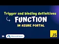 How to add or modify Trigger and binding definitions for function JavaScript in Azure portal