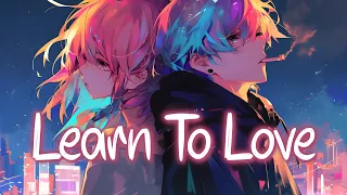Nightcore Learn To Love Zoe Wees Dean Lewis Lyrics 