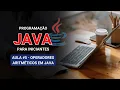 Java para Iniciantes - Operadores Aritmeticos em Java Soma Subtracao Multiplicacao e Mais