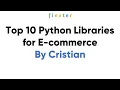 Top 10 Python Libraries for E-commerce