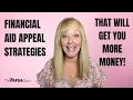 Financial Aid Appeal Strategies That Can Get You More Money