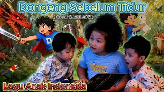 Lagu Dongeng Sebelum Tidur - Lagu Indonesia | ( Cover ) Daddi APZ