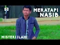 Afdal Yusman - Meratapi Nasib (OST MISTERI ILAHI INDOSIAR) - BAIM THEO