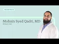 Meet Mohsin Syed Qadri MD CLS Health Family Medicine