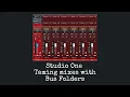 Tame your mixes with Bus Folders in Studio One