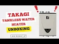 So Excited to Unbox our NEW Takagi Tankless Water Heater