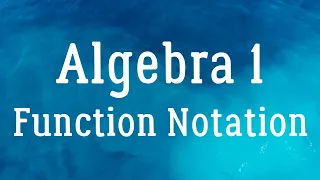 Algebra 1 - Function Notation What is f x
