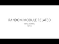 SOLUTION OF QUESTIONS RELATED TO RANDOM MODULE IN PYTHON FOR CLASS XII CBSE