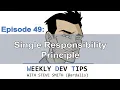 Weekly Dev Tips 49 Single Responsibility Principle
