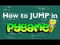 How to JUMP in PYGAME