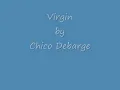 Chico Debarge Virgin