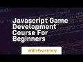 javascript game development course for beginners
