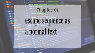 Escape Sequence as Normal Text Python Tutorial-07
