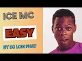 Download Lagu Ice MC - Easy (lon phat remix)