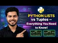 Python Lists vs Tuples Everything You Need to Know
