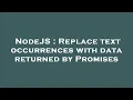 NodeJS Replace text occurrences with data returned by Promises