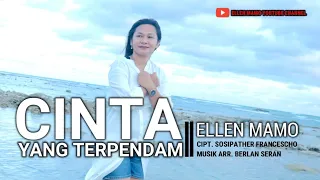 Download CINTA YANG TERPENDAM - Ellen Mamo || Cipt.Sossipther Francescho || Official Musik Video MP3
