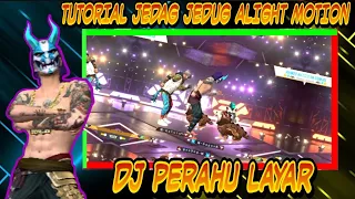 Download TUTORIAL JEDAG JEDUG ALIGHT MOTION || DJ PERAHU LAYAR🎧 MP3