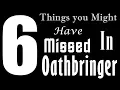 Top 6 Things You Might Have Missed in Oathbringer