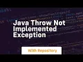 java throw not implemented exception