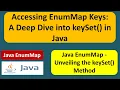 Accessing EnumMap Keys A Deep Dive into keySet in Java EnumMap in Java