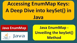 Accessing EnumMap Keys A Deep Dive into keySet in Java EnumMap in Java
